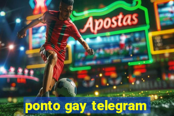 ponto gay telegram